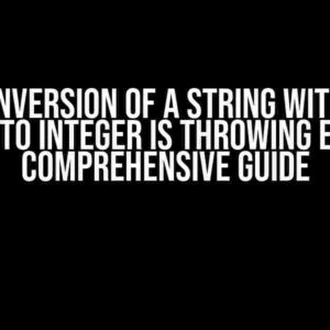 TypeConversion of a string with float values to integer is throwing error: A Comprehensive Guide